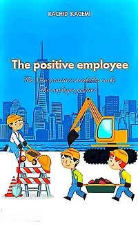 The positive employee