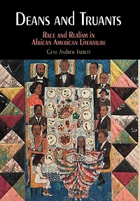 Deans and Truants: Race Realism African American Literature