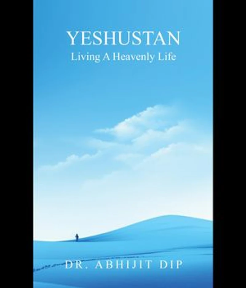 Yeshustan Living A Heavenly Life