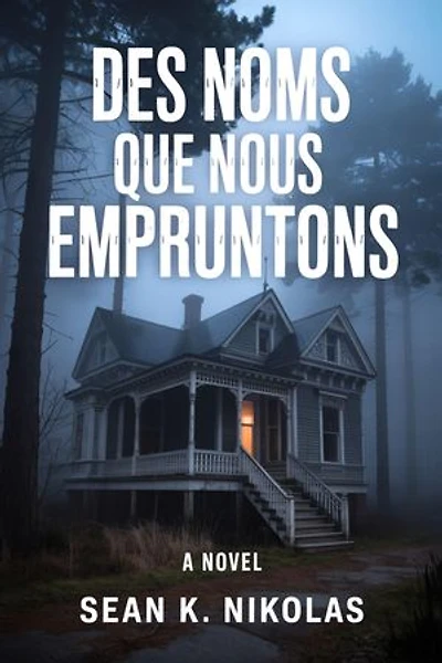 Noms Que Nous Empruntons: Un roman