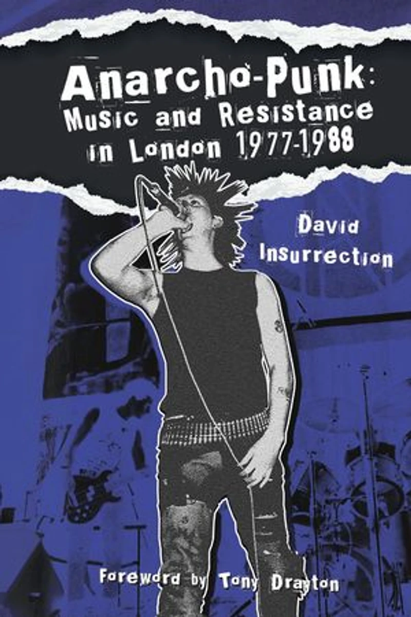 Anarcho-Punk: Music and Resistance in London 1977-1988
