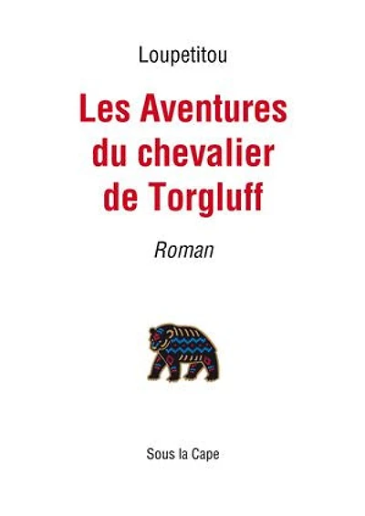 Les Aventures du chevalier de Torgluff