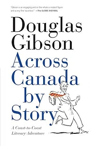 Across Canada By Story: A Coast-to-coast Literary Adventure