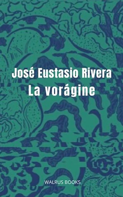 La vorágine