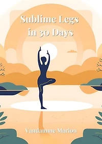 Sublime Legs in 30 Days