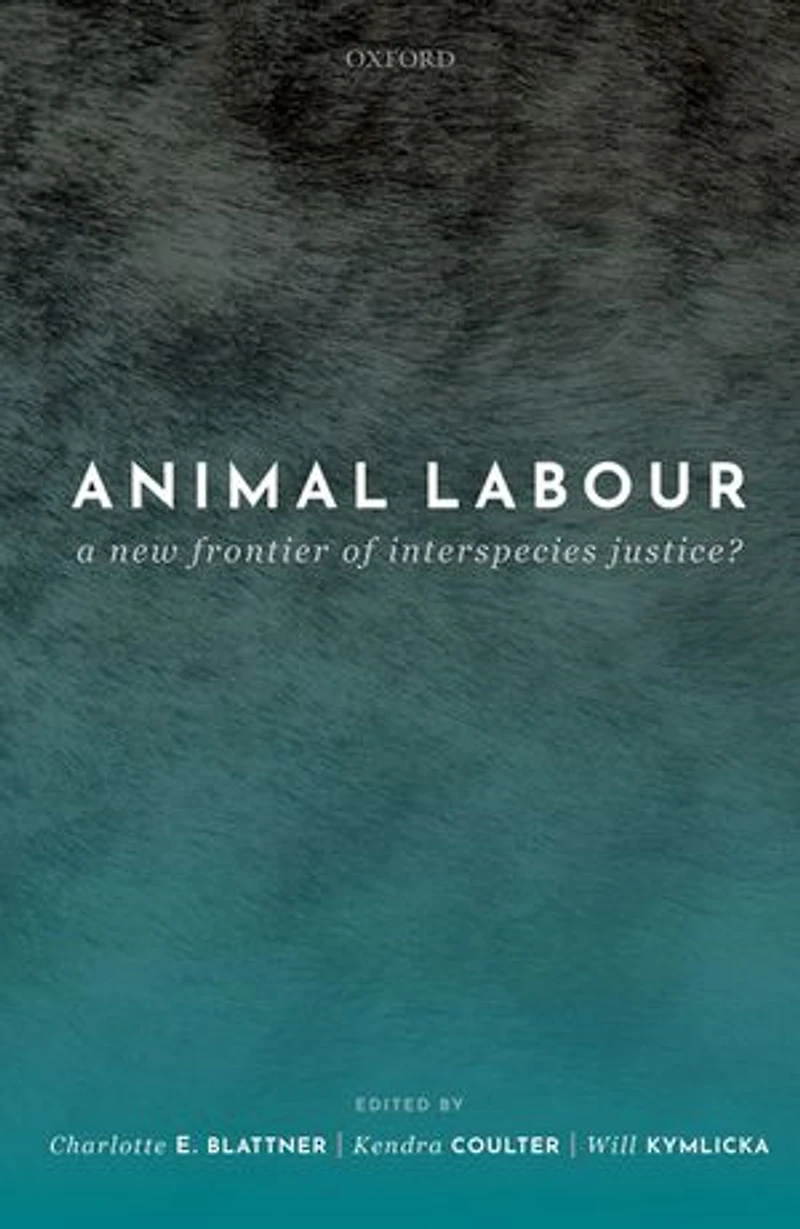 Animal Labour: A New Frontier Of Interspecies Justice?
