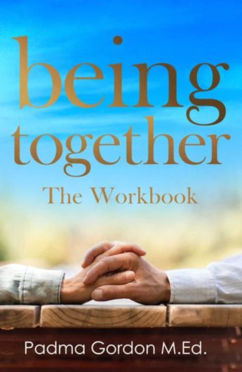 Being Together: The Workbook