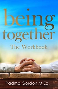 Being Together: The Workbook