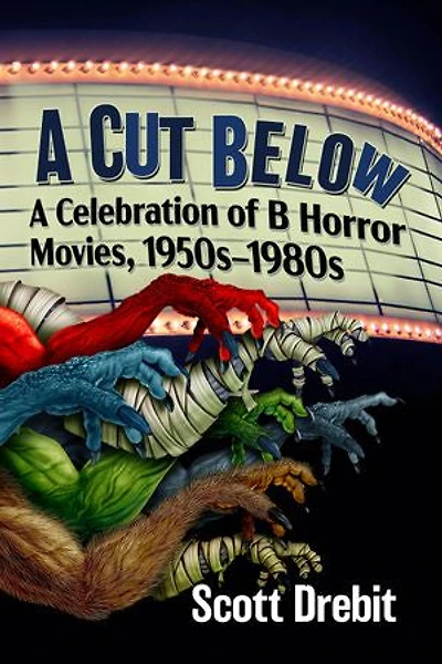 A Cut Below: Celebration of B Horror Movies, 1950s-1980s