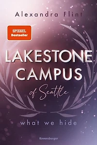 Lakestone Campus of Seattle, Band 3 - What We Hide