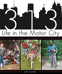 313: Life the Motor City