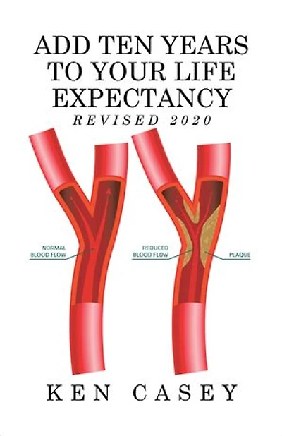 Add Ten Years to Your Life Expectancy: Revised 2020
