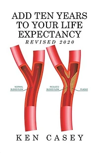 Add Ten Years to Your Life Expectancy: Revised 2020