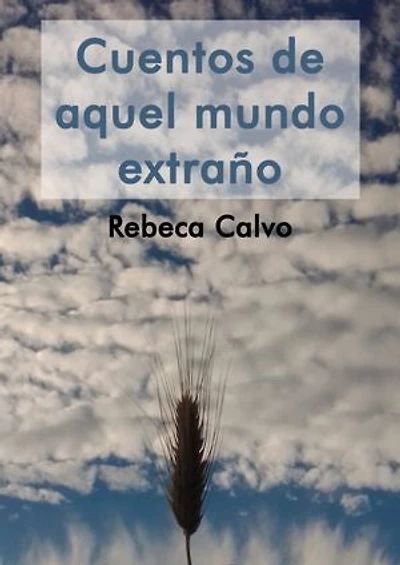 Cuentos de Aquel Mundo Extraño: Marzo 2020