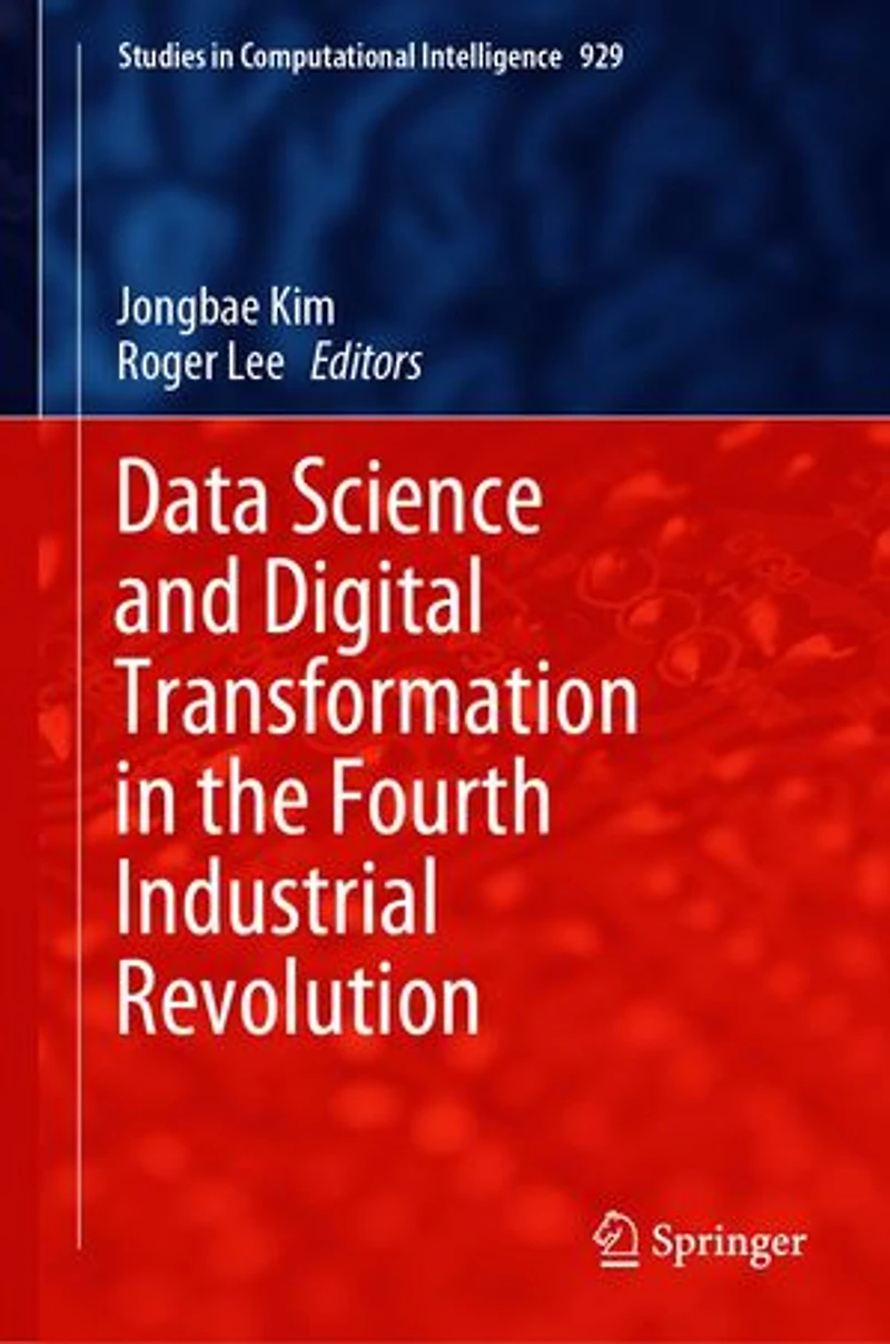 Data Science and Digital Transformation the Fourth Industrial Revolution