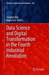 Data Science and Digital Transformation the Fourth Industrial Revolution