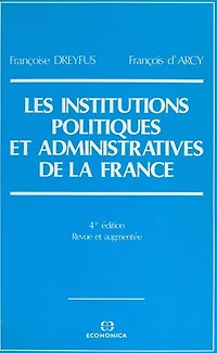 Les institutions politiques et administratives de la France