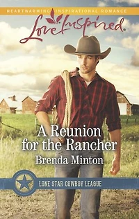 A Reunion for the Rancher: Fresh-Start Family Romance