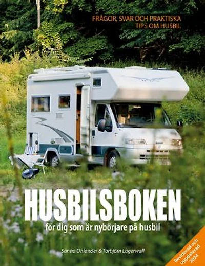 Husbilsboken: för dig som är nybörjare på husbil