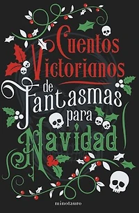 Cuentos victorianos de fantasmas para Navidad