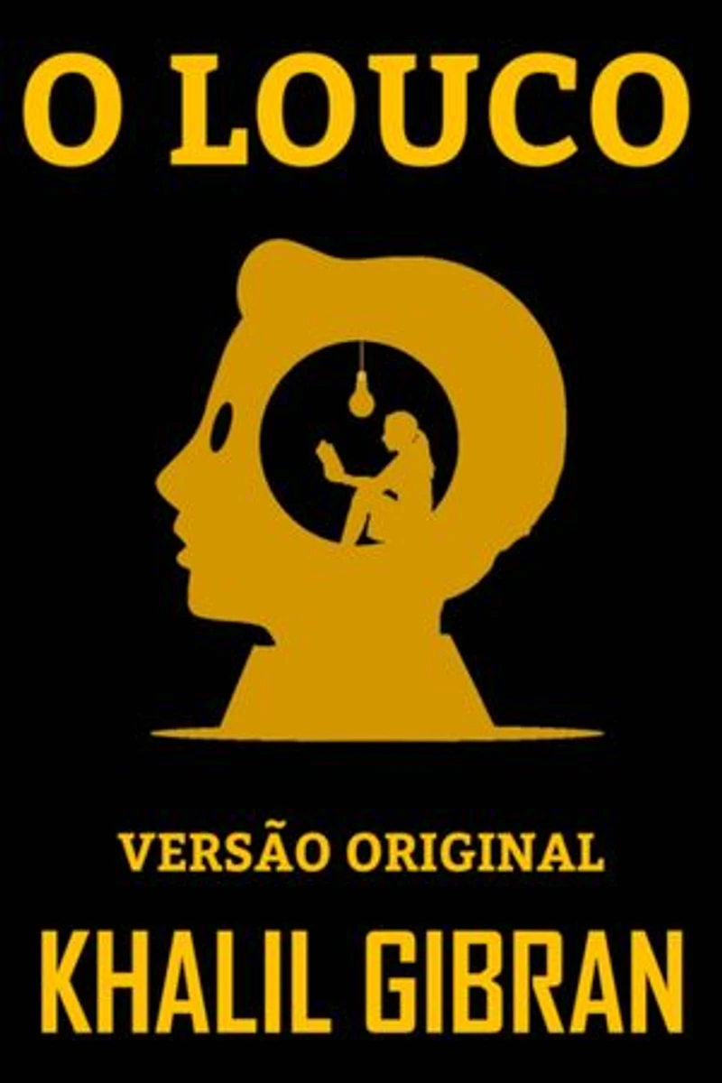 O LOUCO: Versão Original