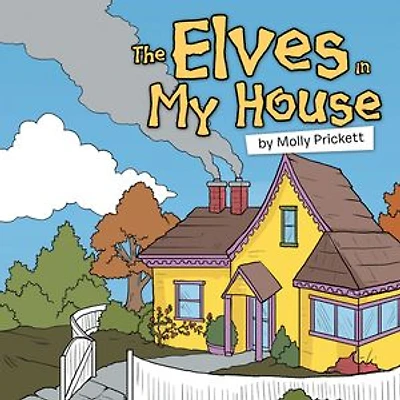 The Elves My House