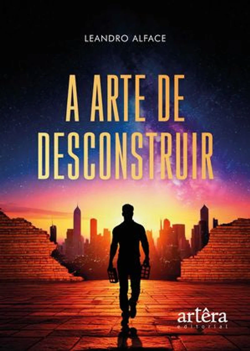 A Arte de Desconstruir