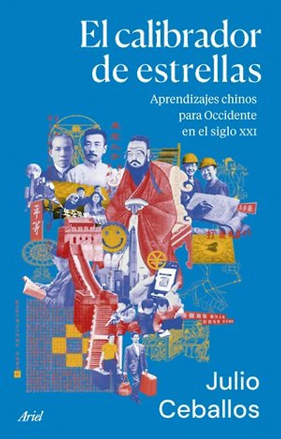 El calibrador de estrellas: Aprendizajes chinos para Occidente en el siglo XXI
