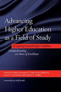 Advancing Higher Education as a Field of Study: Quest Doctoral Degree Guidelines - Commemorating 120 Years Excellence