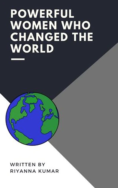 Powerful Women Who Changed The World: Learn more about the many women who've helped make this world so great!
