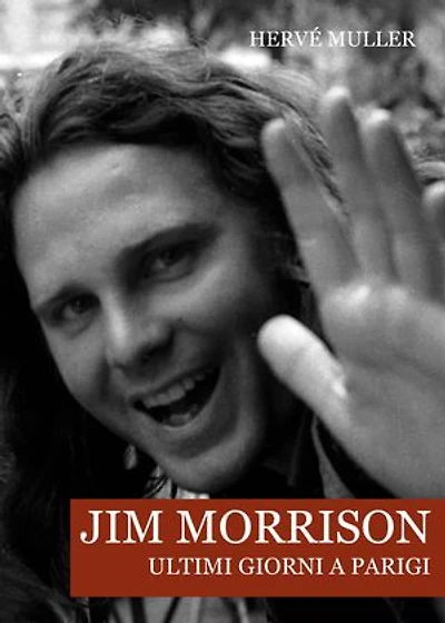 Jim Morrison: Ultimi giorni a Parigi