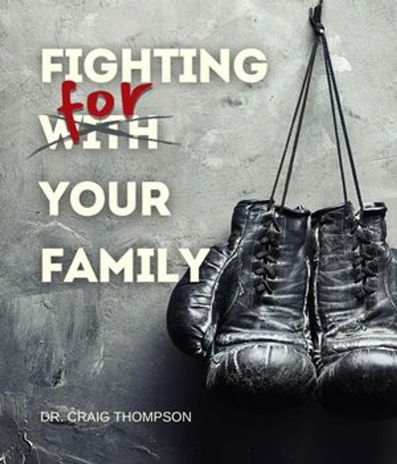 Fighting for Your Family