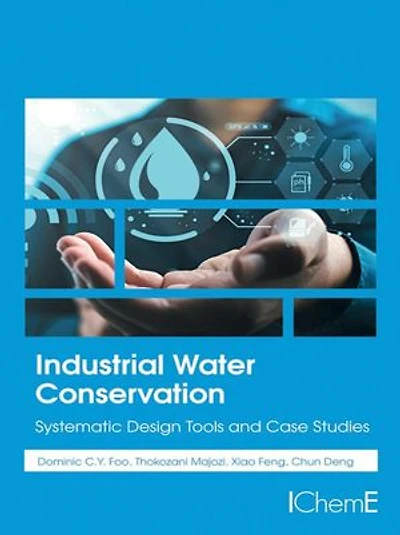 Industrial Water Conservation: Systematic Design Tools and Case Studies