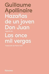Hazañas de un joven don juan seguido de Las once mil vergas
