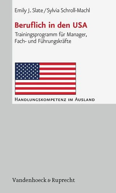 Beruflich in den USA: Trainingsprogramm für Manager, Fach- und Führungskräfte