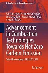 Advancement Combustion Technologies Towards Net Zero Carbon Emission: Select Proceedings of ICICEPC 2024