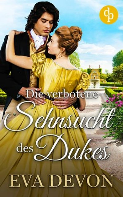 Die verbotene Sehnsucht des Dukes