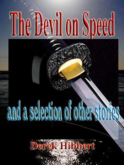 The Devil on Speed: and other stories