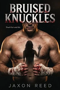 Bruised Knuckles: Bloodsport Kings, #3