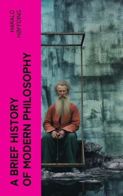 A Brief History of Modern Philosophy