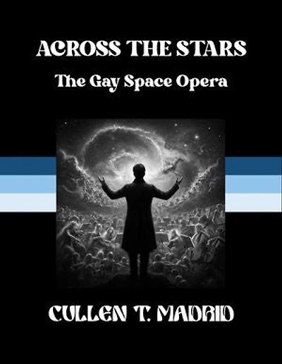 Across the Stars: The Gay Space Opera