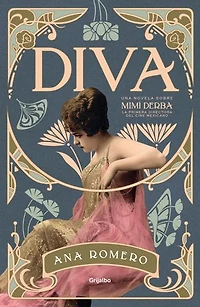 Diva: Una novela sobre Mimí Derba, la primera directora del cine mexicano