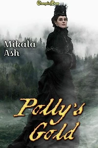 Polly's Gold: A Sisters Three Steampunk Romance