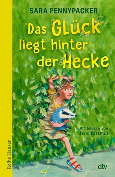 Das Glück liegt hinter der Hecke: Über ein wunderbar starkes Mädchen, das Freundschaft, Wärme und Geborgenheit findet