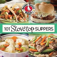 101 Stovetop Suppers: 101 Quick & Easy Recipes That Only use One Pot, Pan or Skillet!