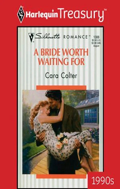 A BRIDE WORTH WAITING FOR