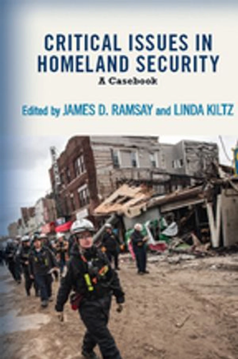 Critical Issues Homeland Security: A Casebook