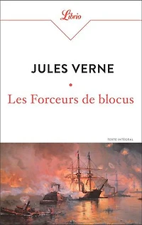 Les forceurs de blocus : texte intégral: intégral