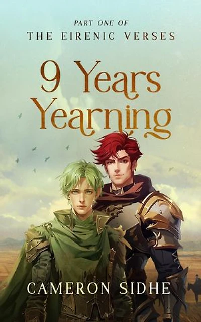 9 Years Yearning: The Eirenic Verses, #1