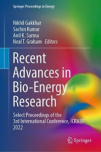 Recent Advances Bio-Energy Research: Select Proceedings of the 3rd International Conference, ICRABR 2022